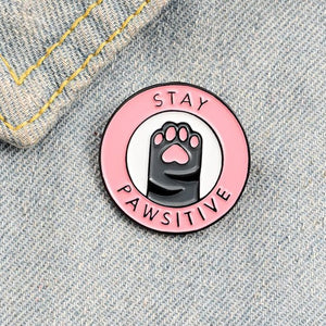 Stay Pawsitive Paw Brooch Pin with Pink, Black and White
